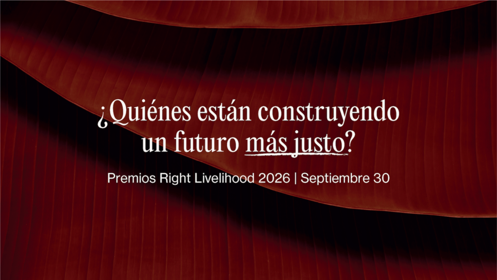 ¡Los Premios Right Livelihood 2026 se anuncian el 30 de septiembre! Image